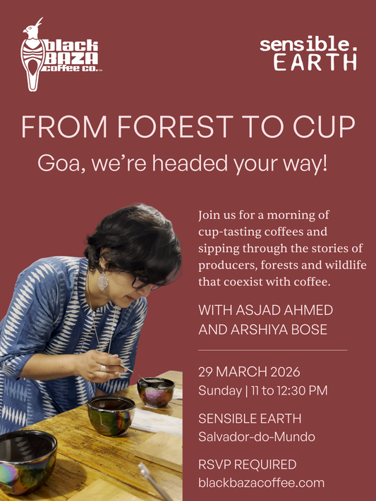 From Forest to Cup — Goa Edit