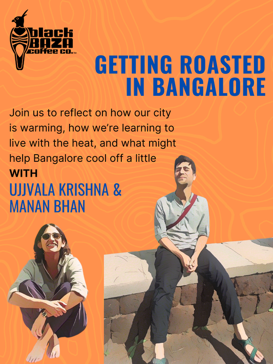 Getting Roasted in Bangalore